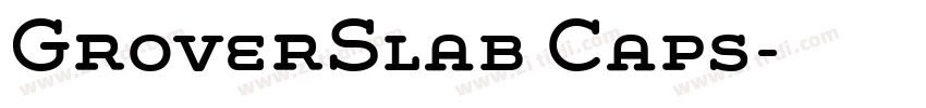 GroverSlab Caps字体转换